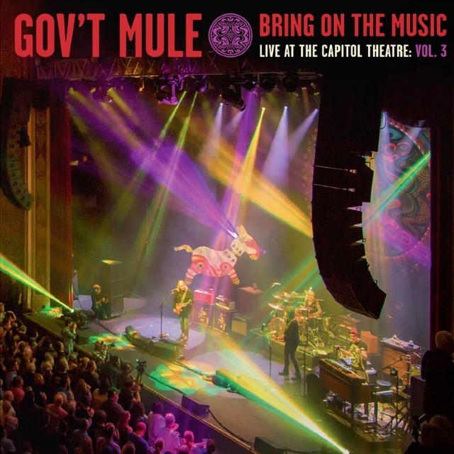 GOVT MULE Bring On The Music Live At The Capitol Theatre Vol 3