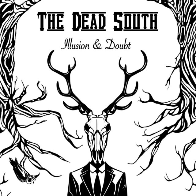 THE DEAD SOUTH Illusion And Doubt