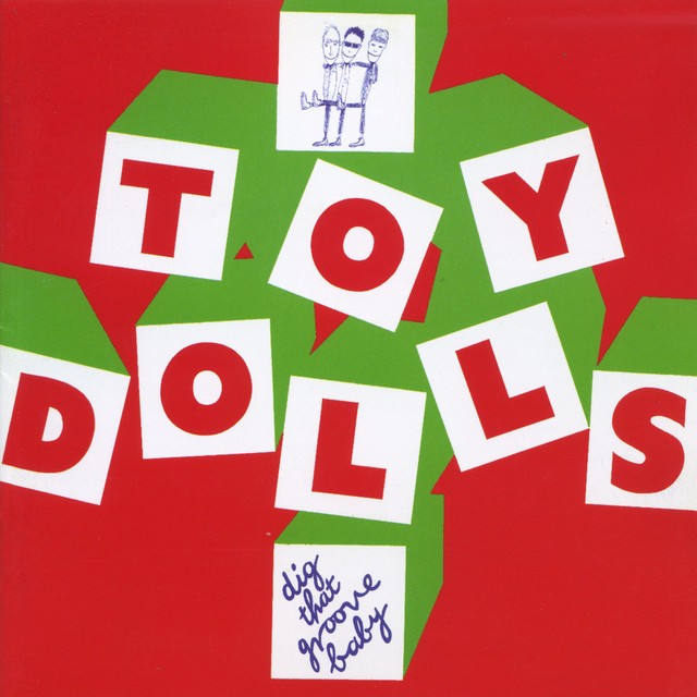TOY DOLLS Dig That Groove Baby
