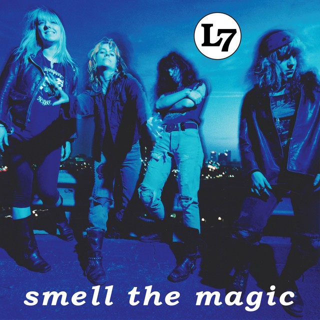 L7 Smell The Magic