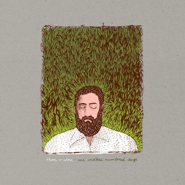 IRON AND WINE Our Endless Numbered Days