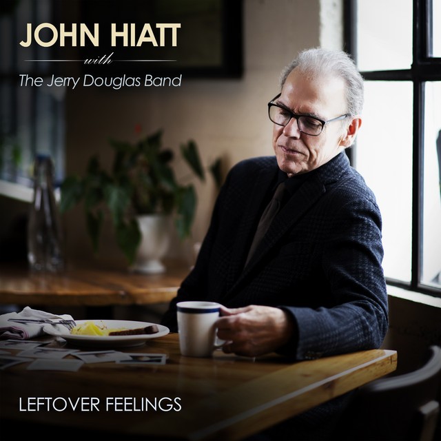 JOHN HIATT Leftover Feelings