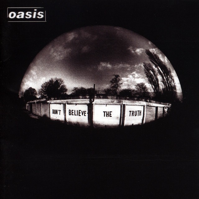OASIS Dont Believe the Truth