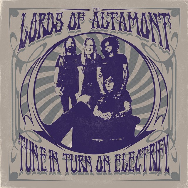 THE LORDS OF ALTAMONT Tune In Turn On Electrify
