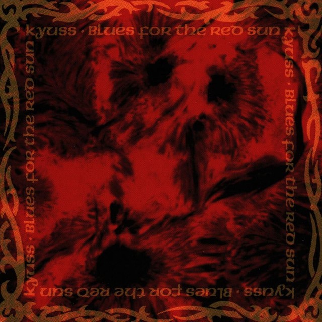 KYUSS Blues For The Red Sun