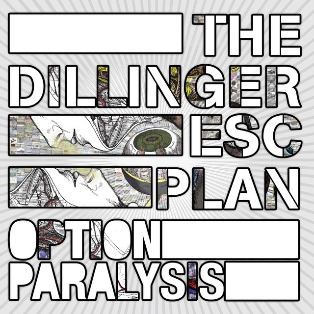 THE DILLINGER ESCAPE PLAN Option Paralysis