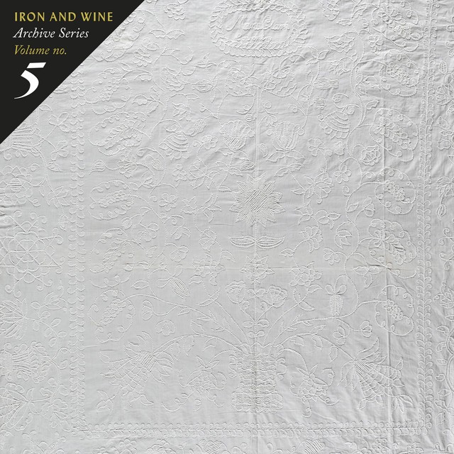 IRON AND WINE Archive Series Volume No 5 Tallahassee Recordings