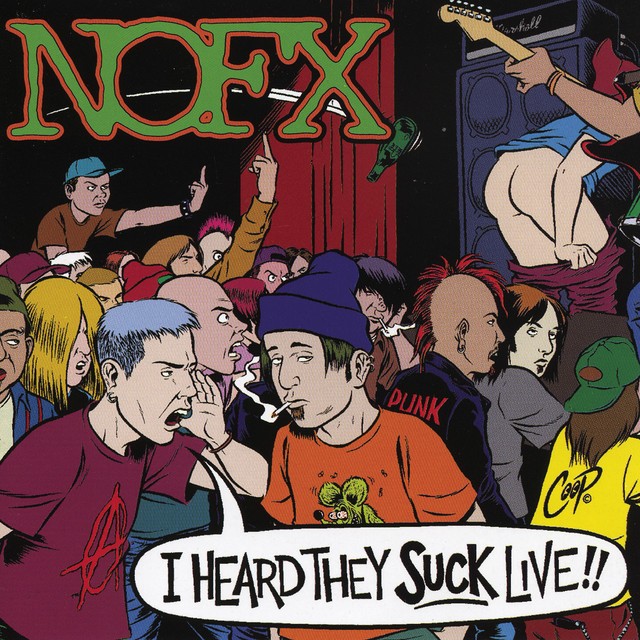 NOFX I Heard They Suck Live