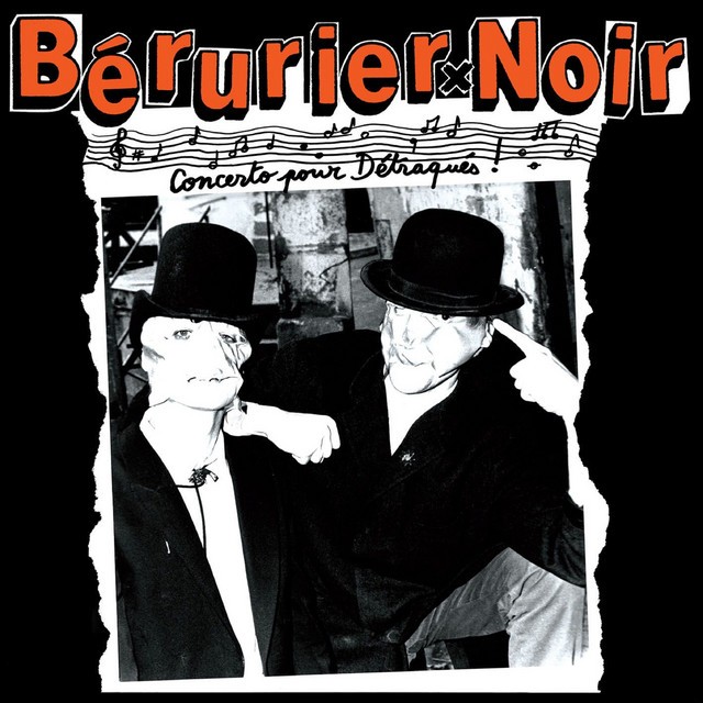 BERURIER NOIR Concerto Pour Detraques