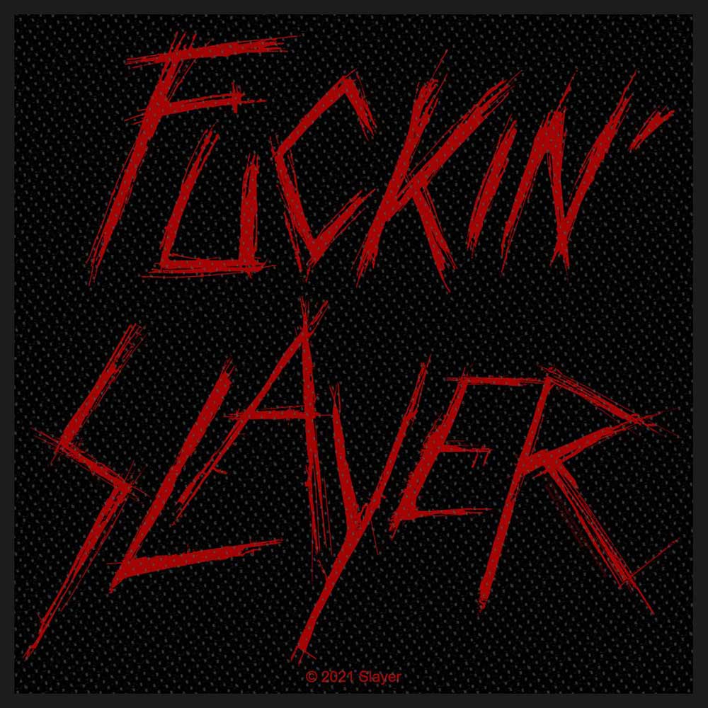 SLAYER Fuckin Slayer