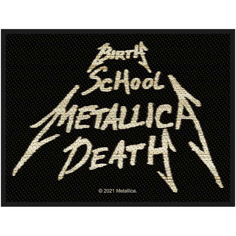 METALLICA Birth School Metallica Death