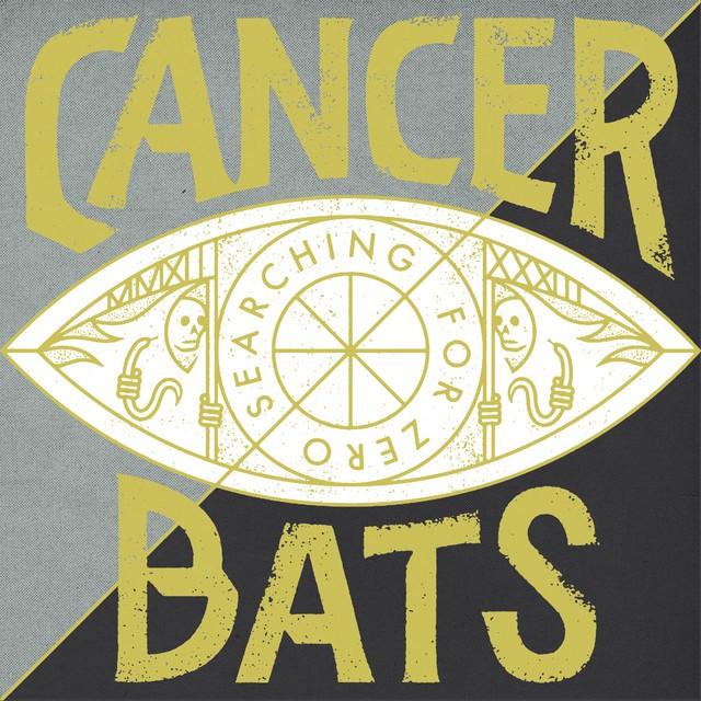 CANCER BATS Searching For Zero