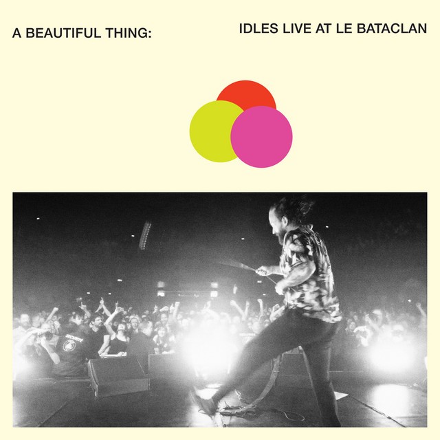 IDLES A Beautiful Thing IDLES Live at Le Bataclan