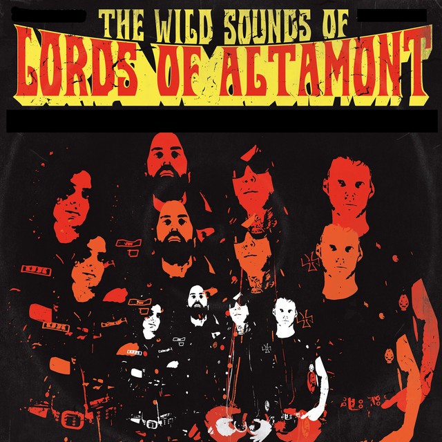 THE LORDS OF ALTAMONT The Wild Sounds Of The Lords Of Altamont