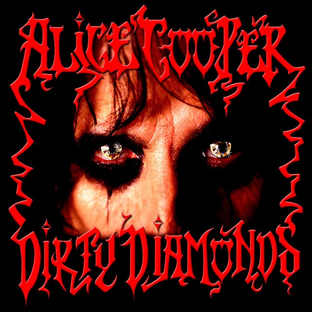 ALICE COOPER Dirty Diamonds