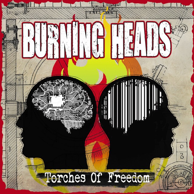 BURNING HEADS Torches Of Freedom