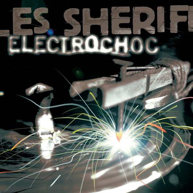 LES SHERIFF Electrochoc