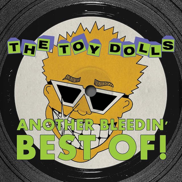 THE TOY DOLLS Another Bleedin Best Of