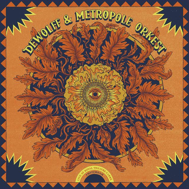 DEWOLFF AND METROPOLE ORKEST Live At Royal Theatre Carre