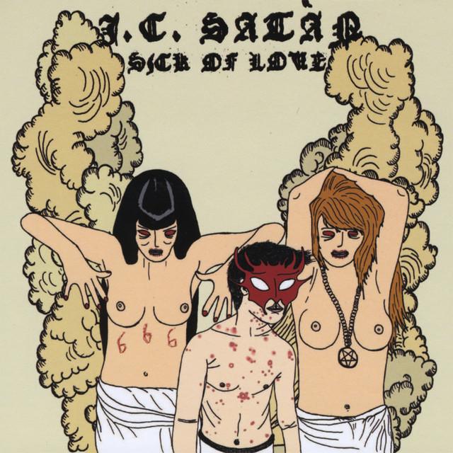 JC SATAN Sick Of Love