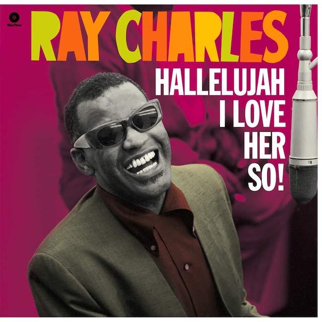RAY CHARLES Hallelujah I Love Her So