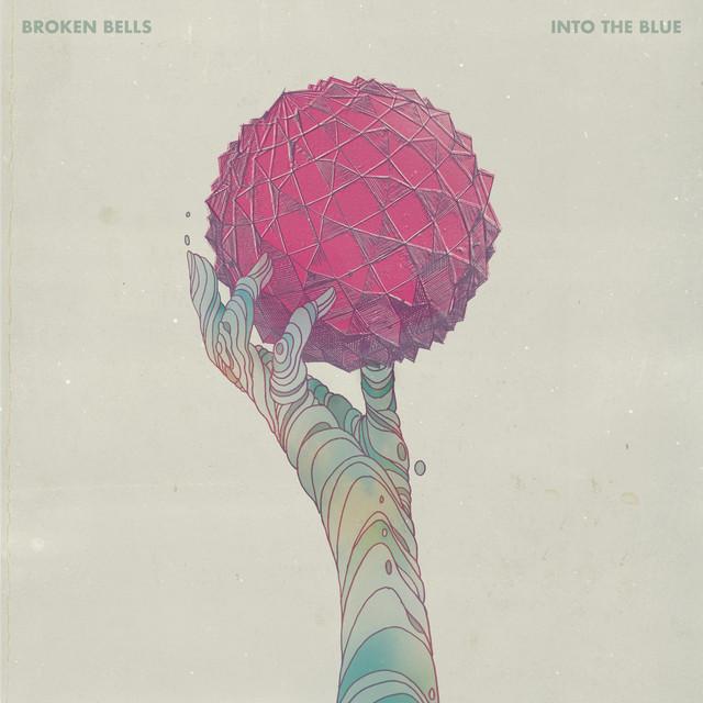 BROKEN BELLS Into The Blue
