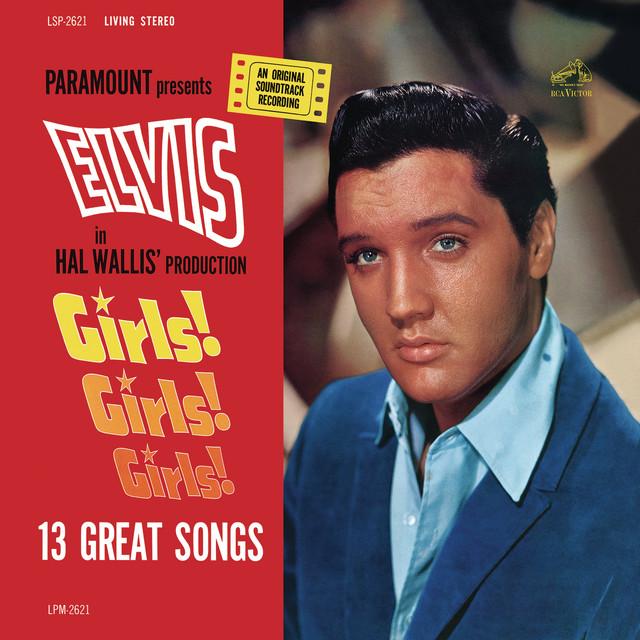 ELVIS PRESLEY Girls Girls Girls