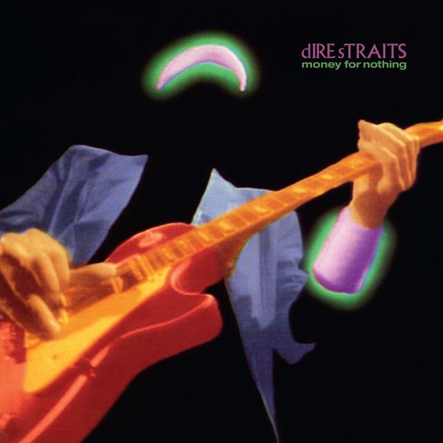 DIRE STRAITS Money For Nothing