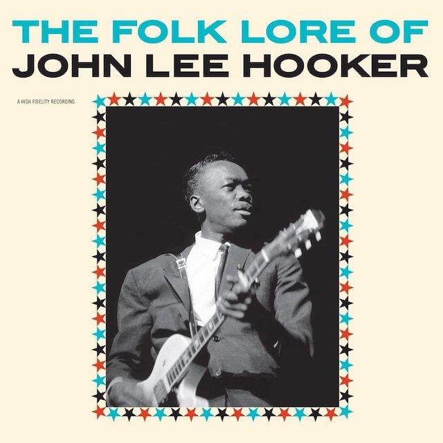 JOHN LEE HOOKER The Folk Lore Of
