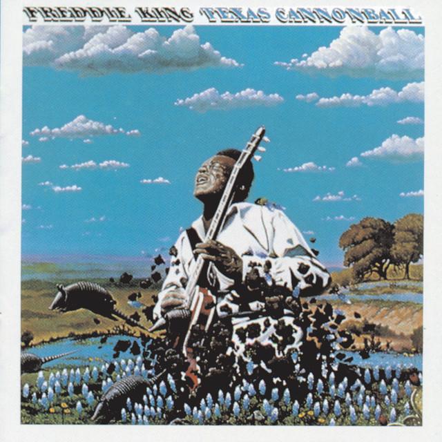 FREDDIE KING Texas Cannonball