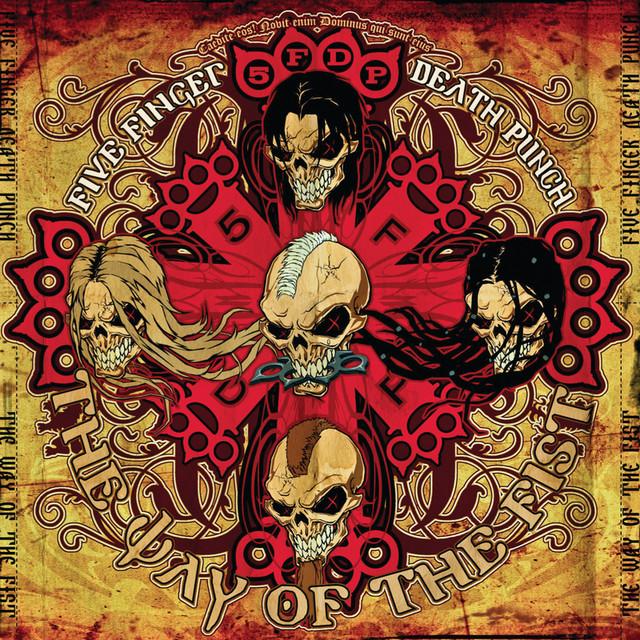 FIVE FINGER DEATH PUNCH The Way Of The Fist