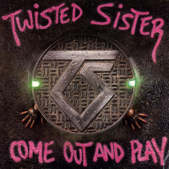 TWISTED SISTER Come Out And Play