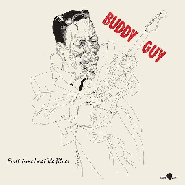 BUDDY GUY First Time I Met The Blues