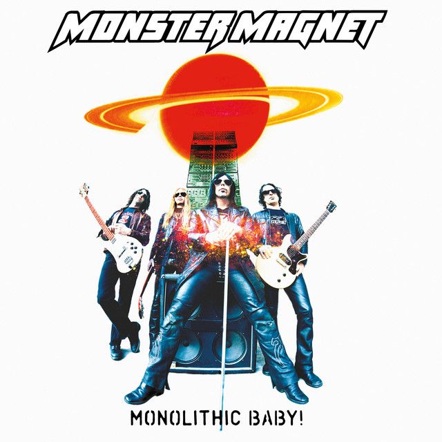 MONSTER MAGNET Monolithic Baby
