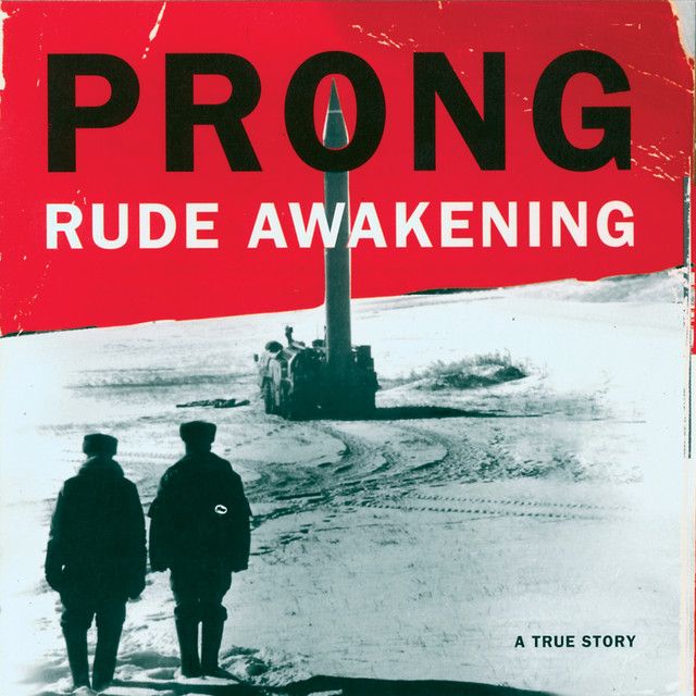 PRONG Rude Awakening
