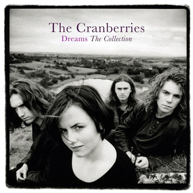 THE CRANBERRIES Dreams The Collection