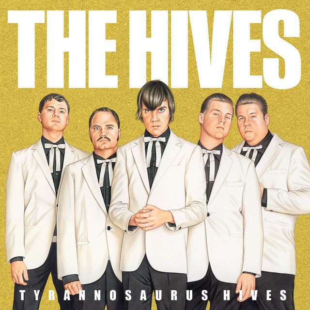 THE HIVES Tyrannosaurus Hives