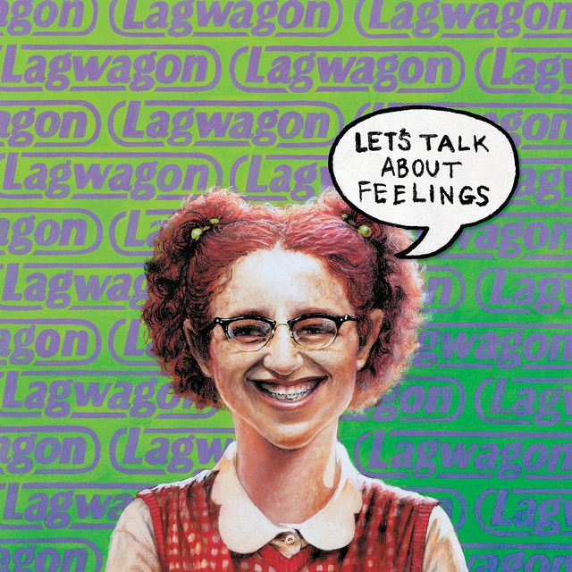 LAGWAGON Lets Talk About Feelings