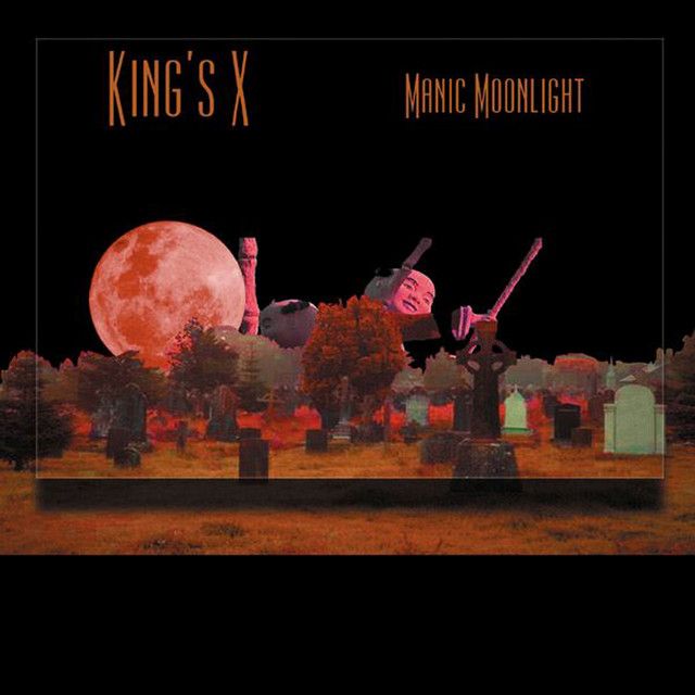 KINGS X Manic Moonlight