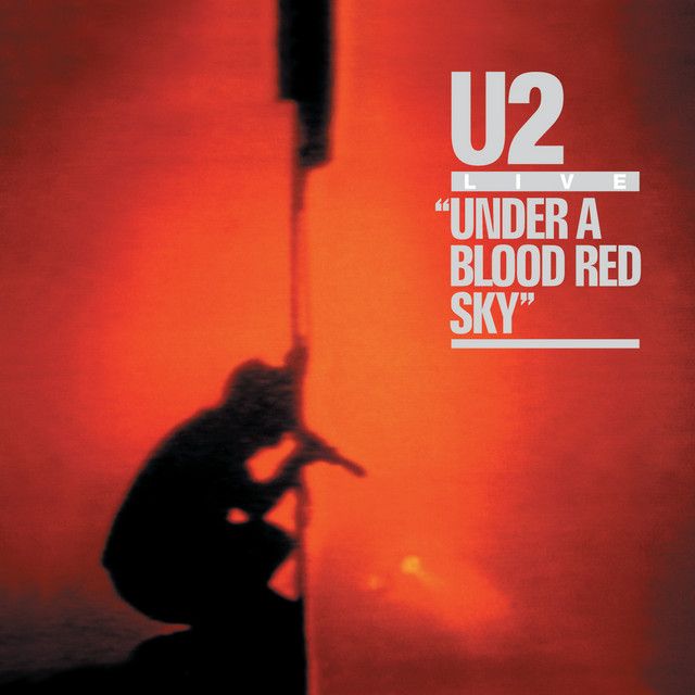 U2 Under A Blood Red Sky