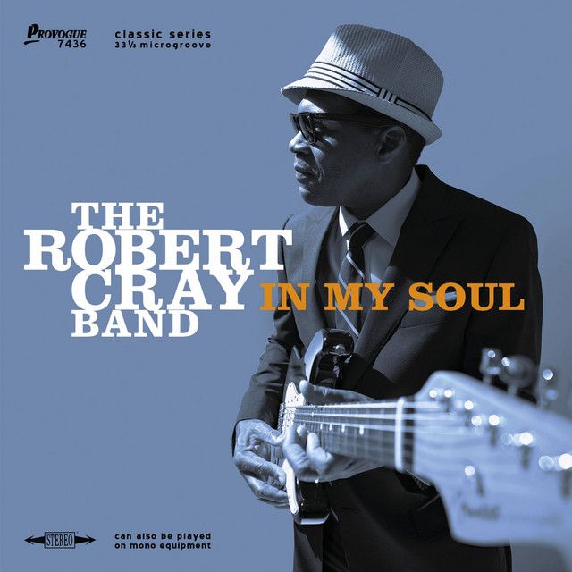 THE ROBERT CRAY BAND In My Soul