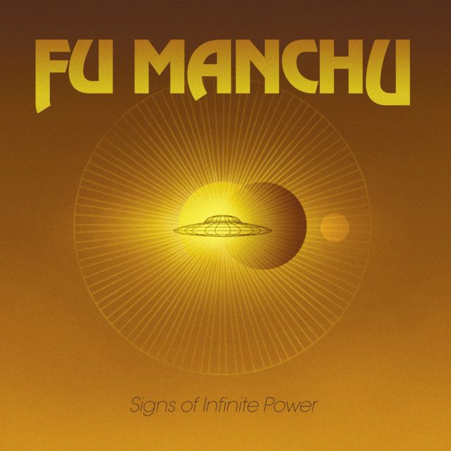 FU MANCHU Signs Of Infinite Power