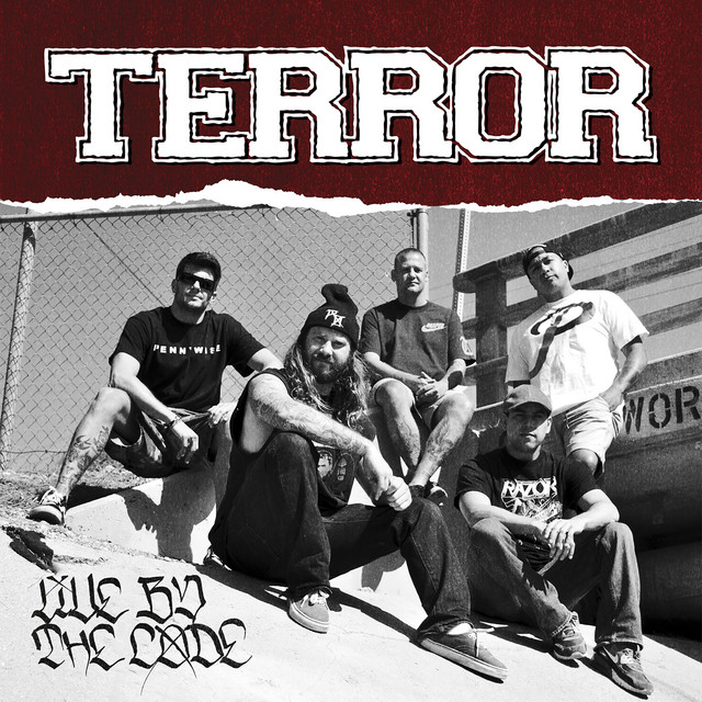 TERROR Live By The Code