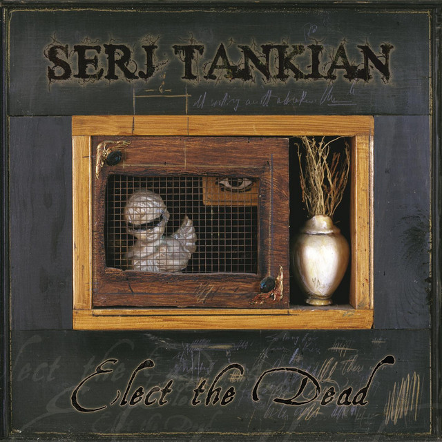 SERJ TANKIAN Elect The Dead