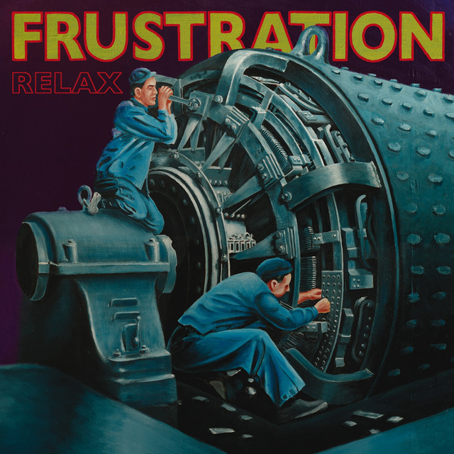 FRUSTRATION Relax