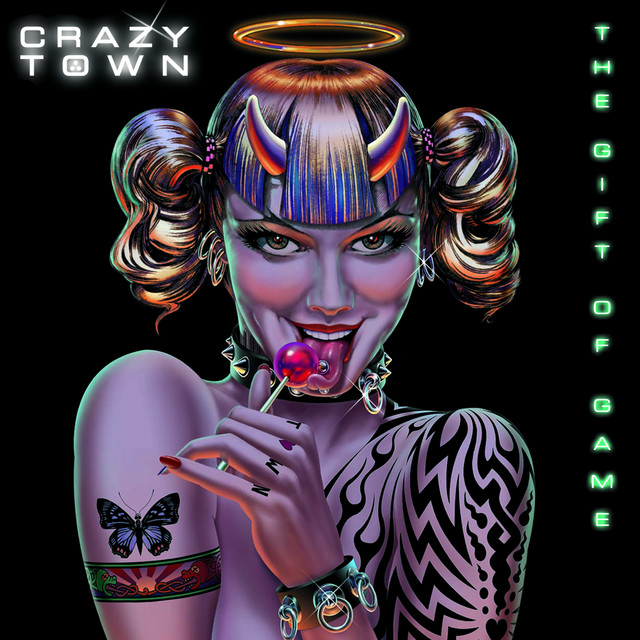 CRAZY TOWN The Gift Of Game