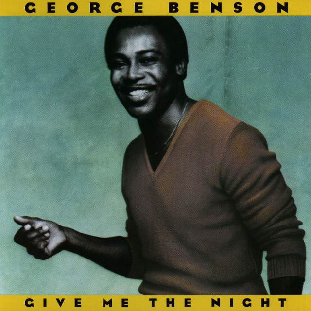 GEORGE BENSON Give Me The Night