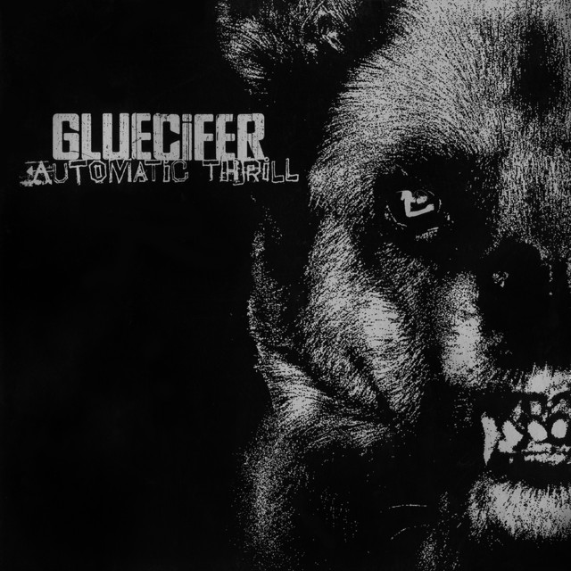 GLUECIFER Automatic Thrill
