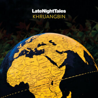 KHRUANGBIN Late Night Tales