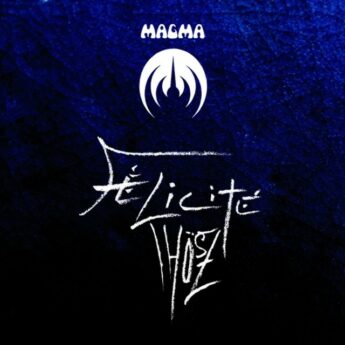MAGMA Félicité Thösz